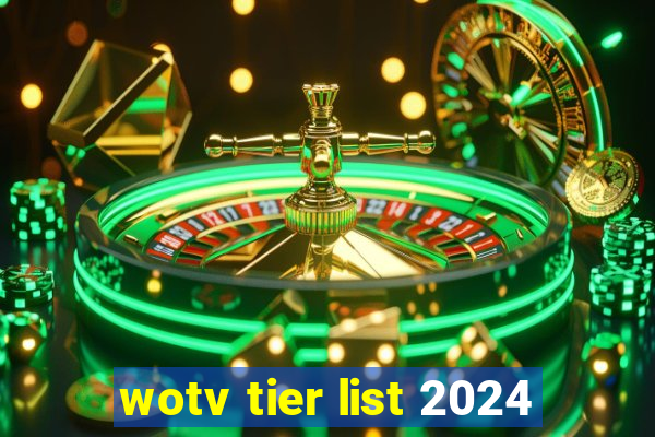 wotv tier list 2024